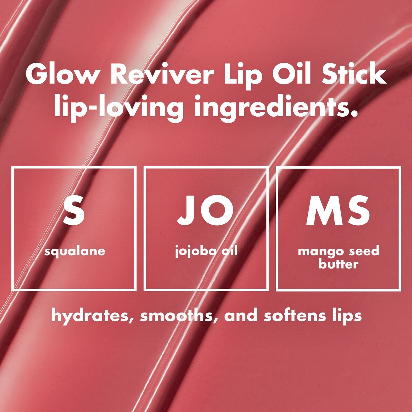 glow-reviver-lip-oil-stick-n3 0226_EDU_GRLipOilStick_Ingredients_8d407fe5-75fc-4ac2-84c8-b3e9303f05f8.jpg