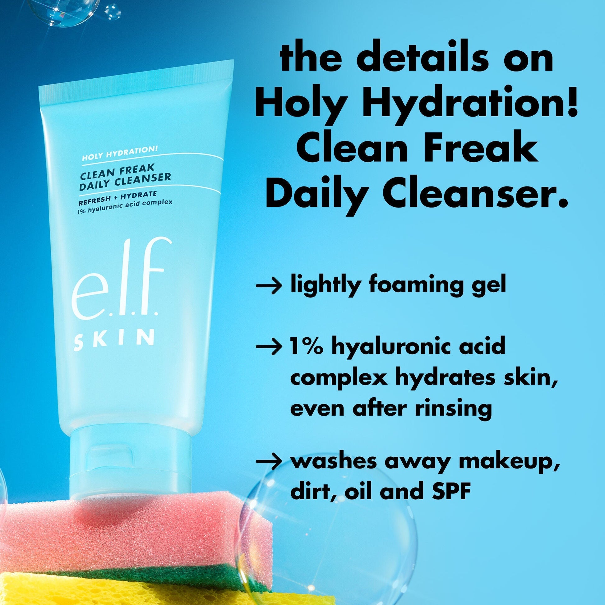 holy-hydration-clean-freak-daily-cleanser-g4 0226_EDU_HHCleanFreak_Details_eab7803d-bc28-47f0-a7b8-bc2b00e3b25d.jpg