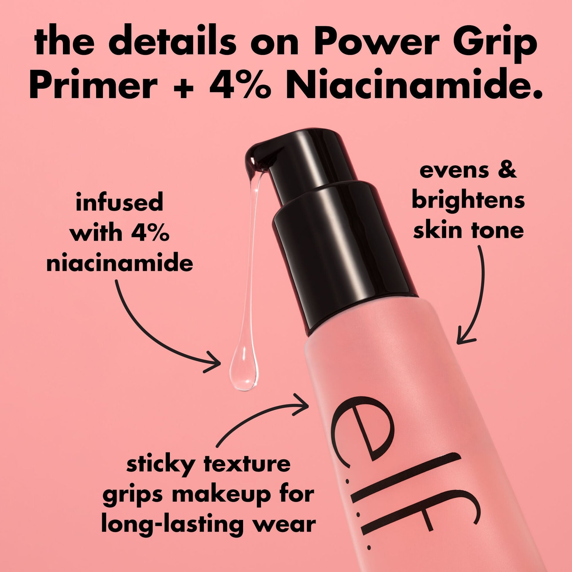 power-grip-primer-4-niacinamide-f9 0226_EDU_PowerGripPrimerNiacinamide_Details_4ad32b9b-0c60-455e-af97-74a39c1a2d7e.jpg