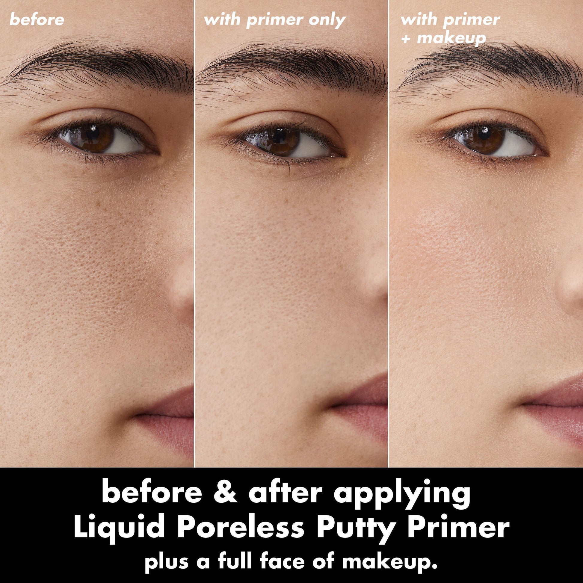 liquid-poreless-putty-primer-q1 0326_EDU_LiquidPorelessPuttyPrimer_BA_TRIPTYCH_Patrick.jpg