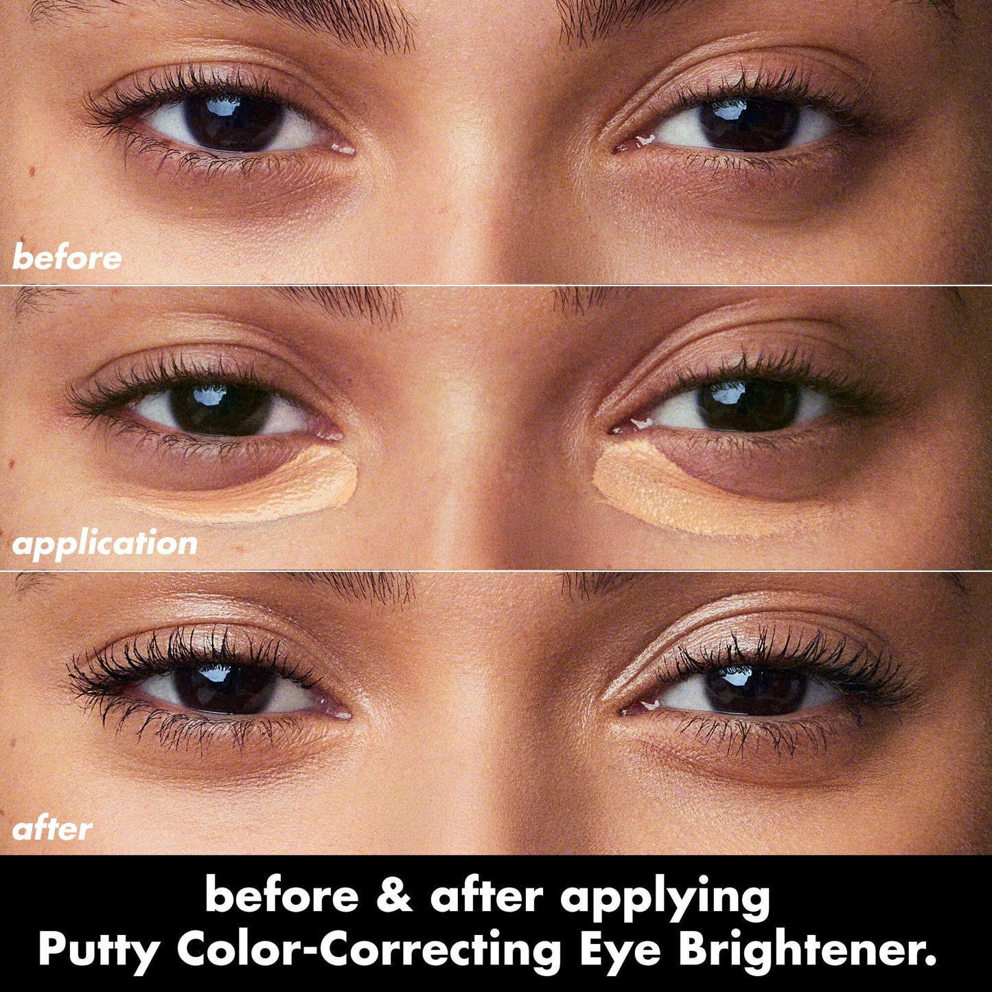 putty-color-correcting-eye-brightener-n7 0426_EDU_PuttyColorCorrectingEyeBrightener_BA_dcb4dc5f-7cb2-49db-8516-e40e9308d2af.jpg