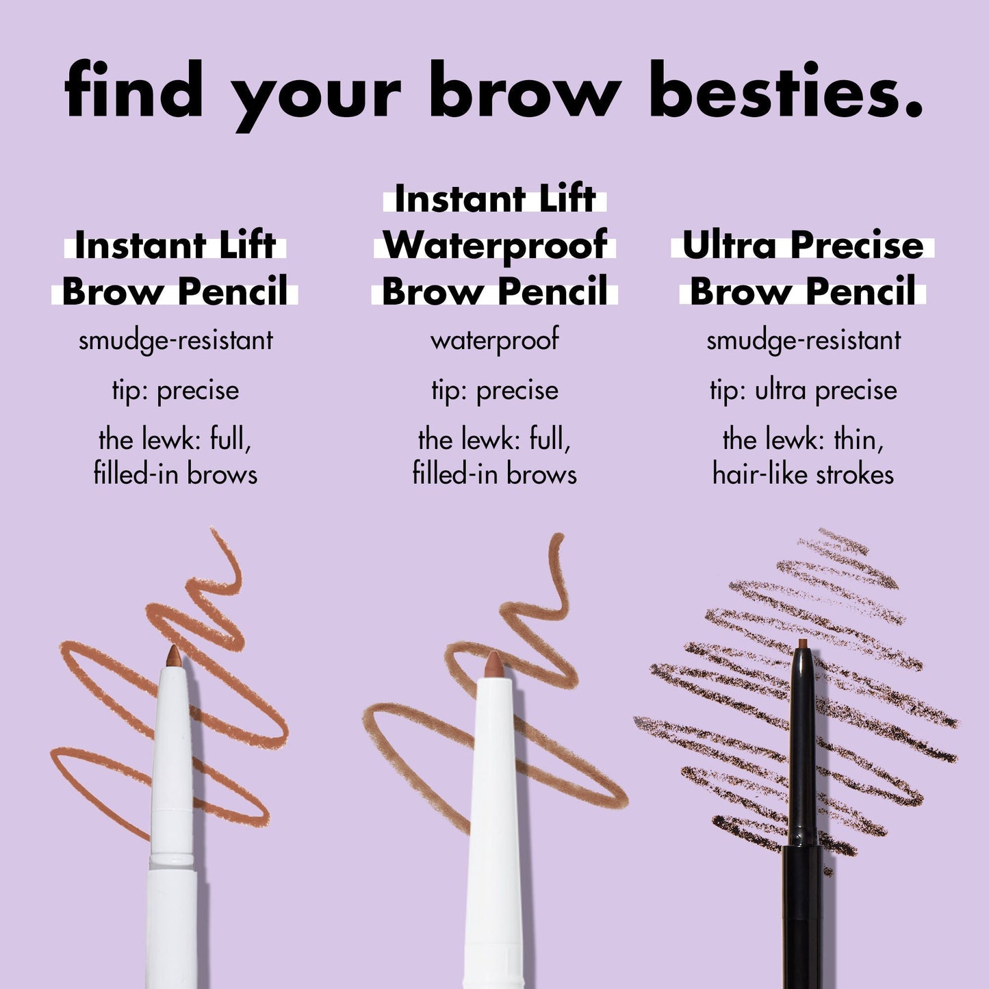 instant-lift-waterproof-brow-pencil-f4 1123_EDUCATION_INSTANTLIFT_WATERPROOF_BROW_COMPARISON_cc9ad1a3-a867-42b2-9e84-3e15e6db502e.jpg